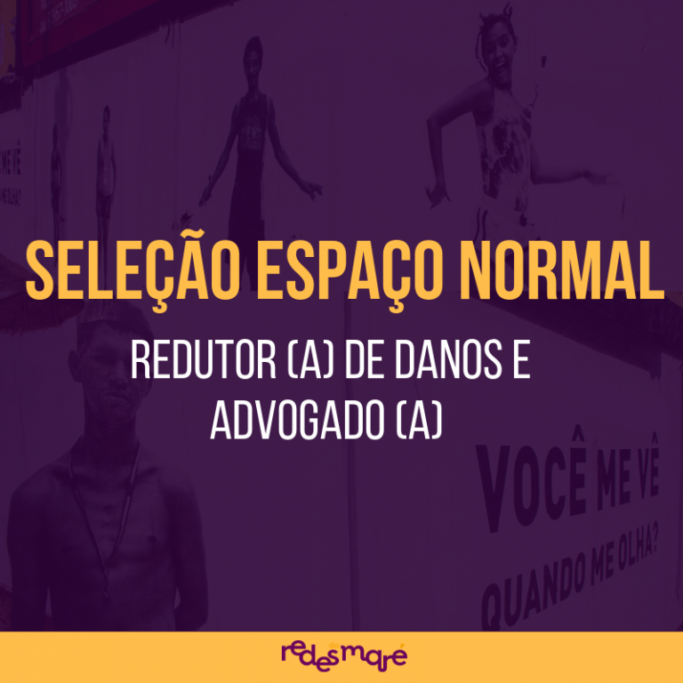 Espaço Normal abre vagas para redutor de danos e advogado(a) 