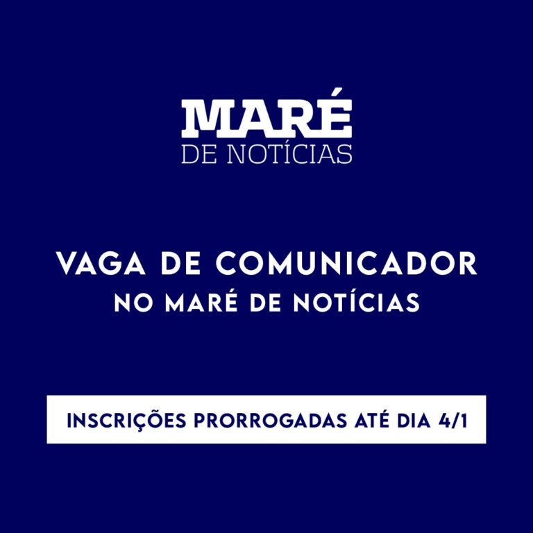 Oportunidade: Maré de Notícias seleciona comunicador/a/e para fazer parte da equipe