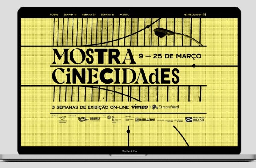  Mostra	CineCidades traz olhar	contemporâneo e	plural de novos	diretores sobre a cidade do Rio de	Janeiro