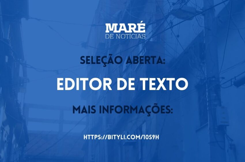 INSCRIÇÕES PORROGADAS: Edital para selação de editor/a de texto