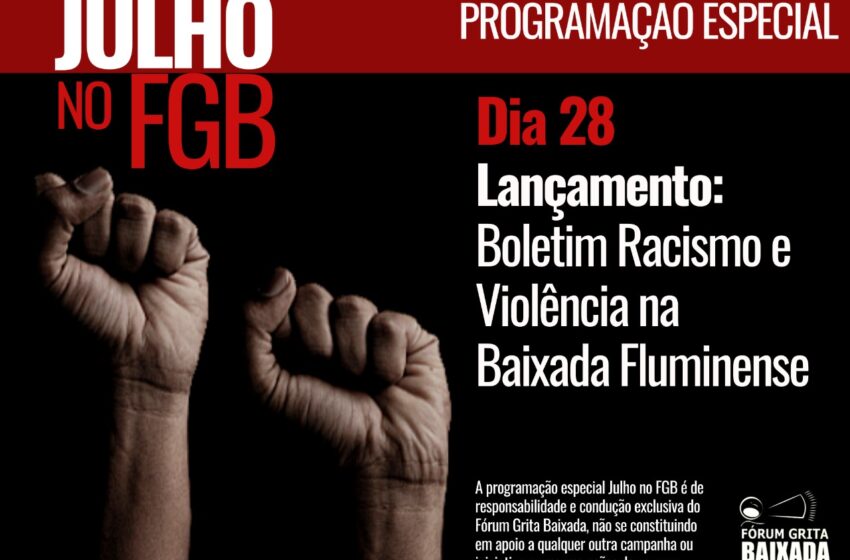 Fórum Grita Baixada lança boletim sobre racismo e violência na Baixada Fluminense