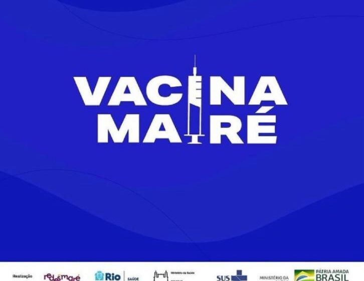 #VacinaMaré: saiba todas as informações sobre a vacinação em massa que vai acontecer na Maré