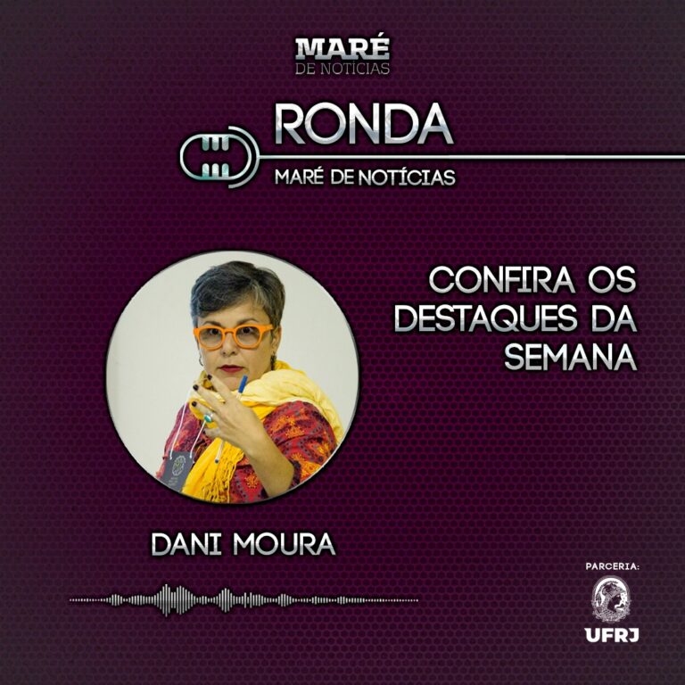 Podcast Ronda Maré de Notícias #14 – 17/08 a 23/08/2021