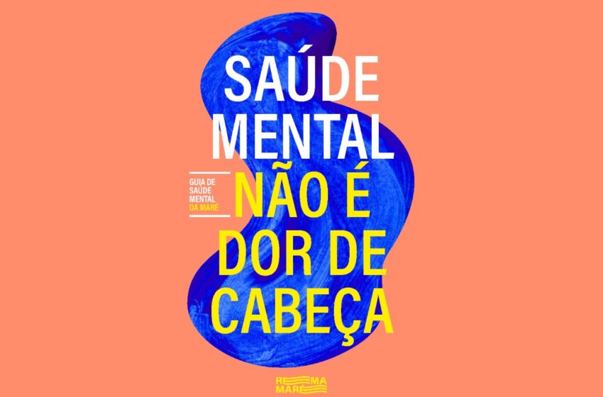 Guia de Saúde Mental da Maré