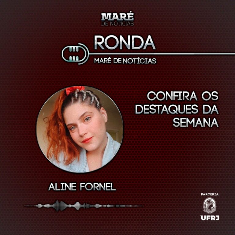 Podcast Ronda Maré de Notícias #15 – 23/08 a 03/09/2021