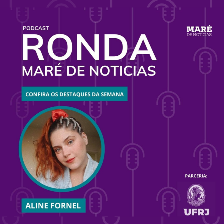 Podcast Ronda Maré de Notícias #16 – 06/09 a 17/09/2021