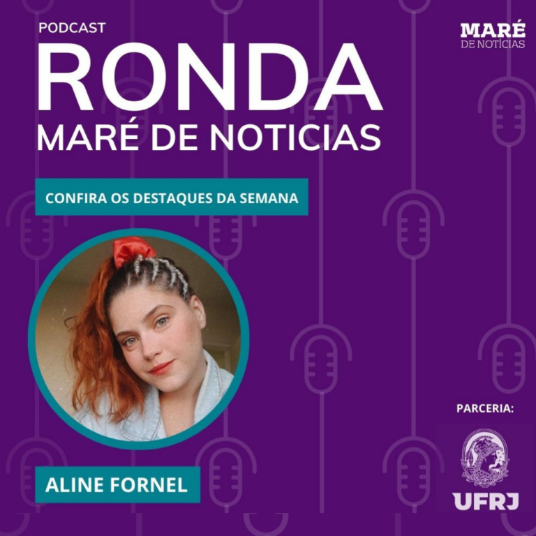 Podcast Ronda Maré de Notícias #19 – 13/10 a 20/10/2021