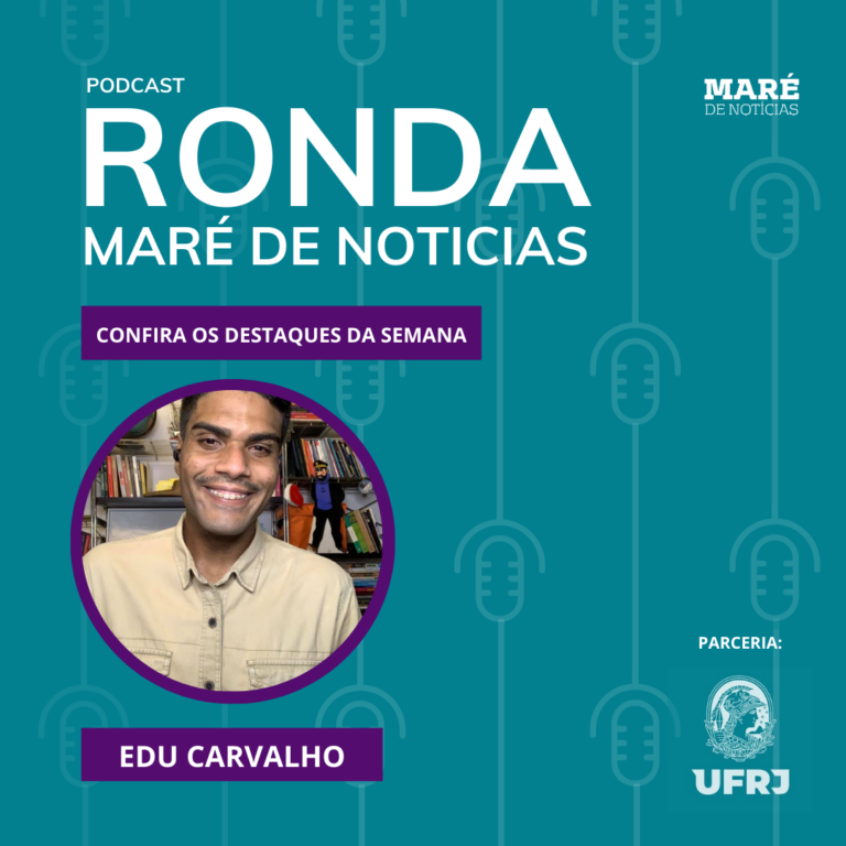 Podcast Ronda Maré de Notícias #24 – 23/11 a 02/12/2021