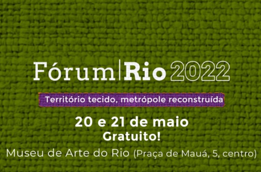 Casa Fluminense promove Fórum Rio 2022 no MAR