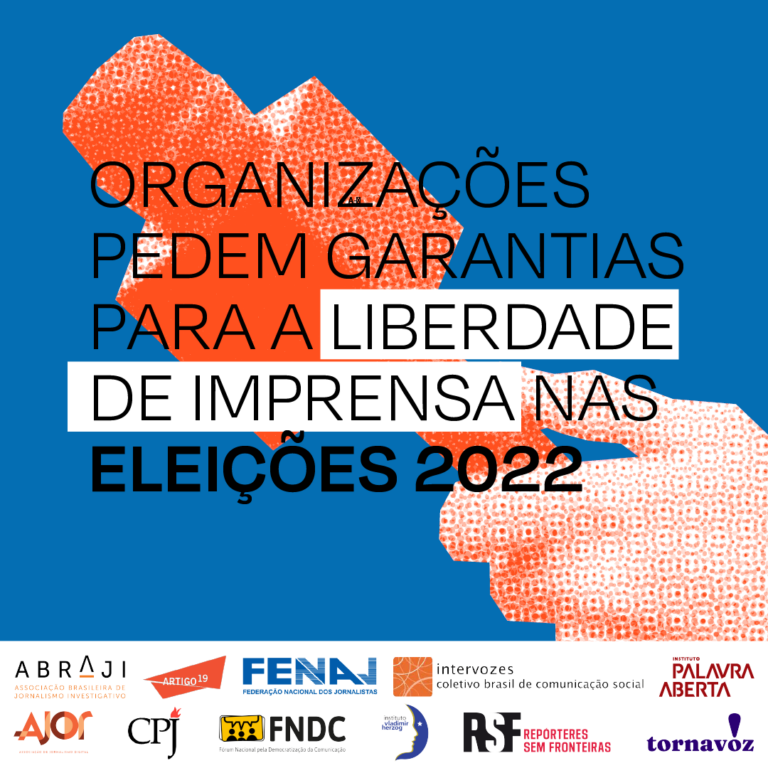 Pela garantia da Liberdade de Imprensa nas Eleições