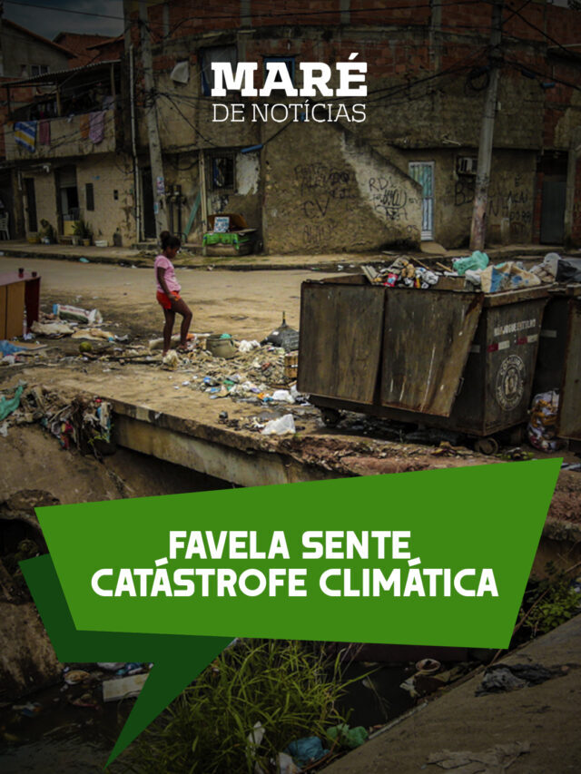 Favela sente catástrofe climática